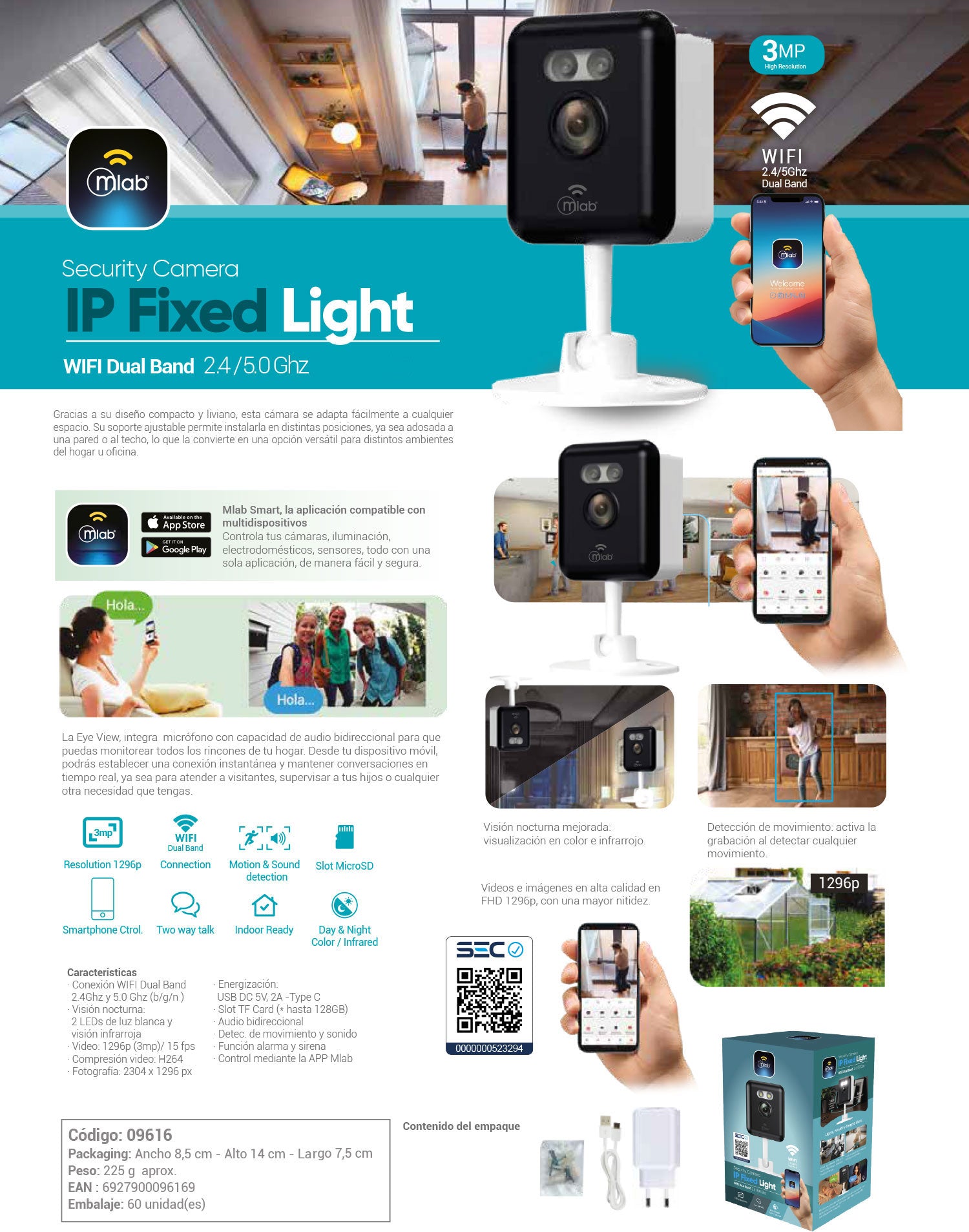 9616 – Security Camera IP Fixed Light-WIFI Dual Band 2 .4 / 5. 0 Ghz